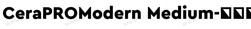 CeraPROModern Medium字体转换
